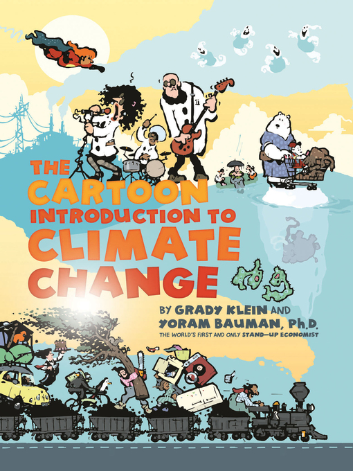 Title details for The Cartoon Introduction to Climate Change by Yoram Bauman - Available